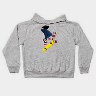 Cool Kids Don't Cry Kids Hoodie